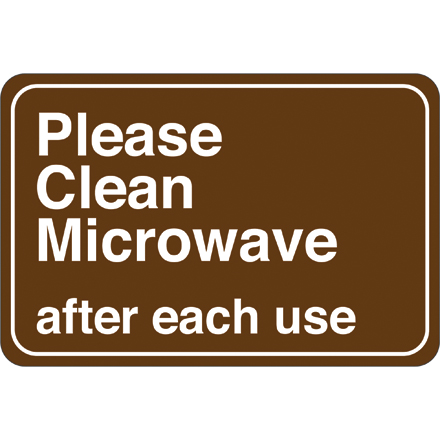 "Please Clean Microwave…" 6 x 9" Facility Sign